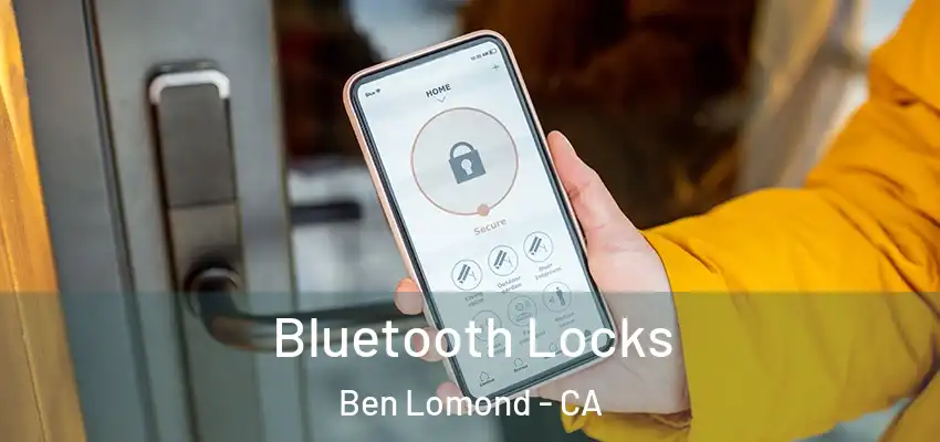 Bluetooth Locks Ben Lomond - CA