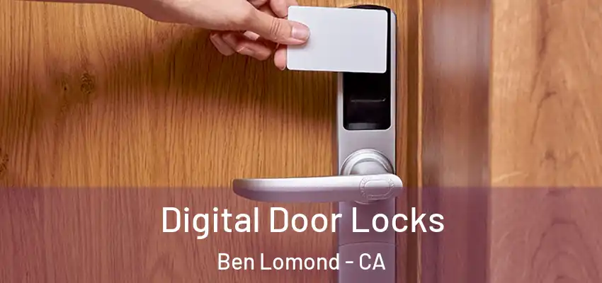  Digital Door Locks Ben Lomond - CA