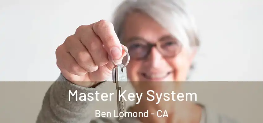  Master Key System Ben Lomond - CA